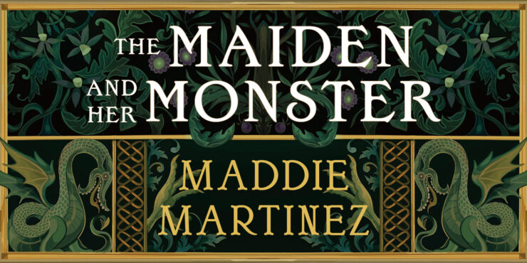The Maiden and Her Monster by Maddie Martinez